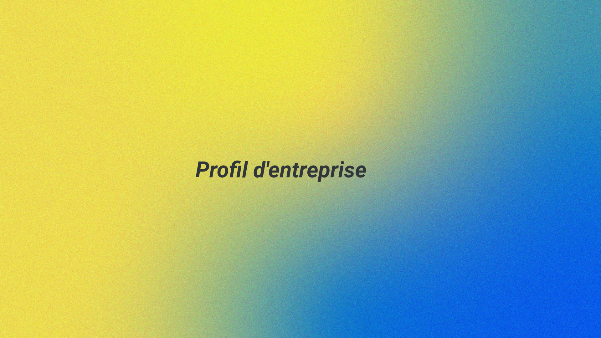 Profil d'entreprise